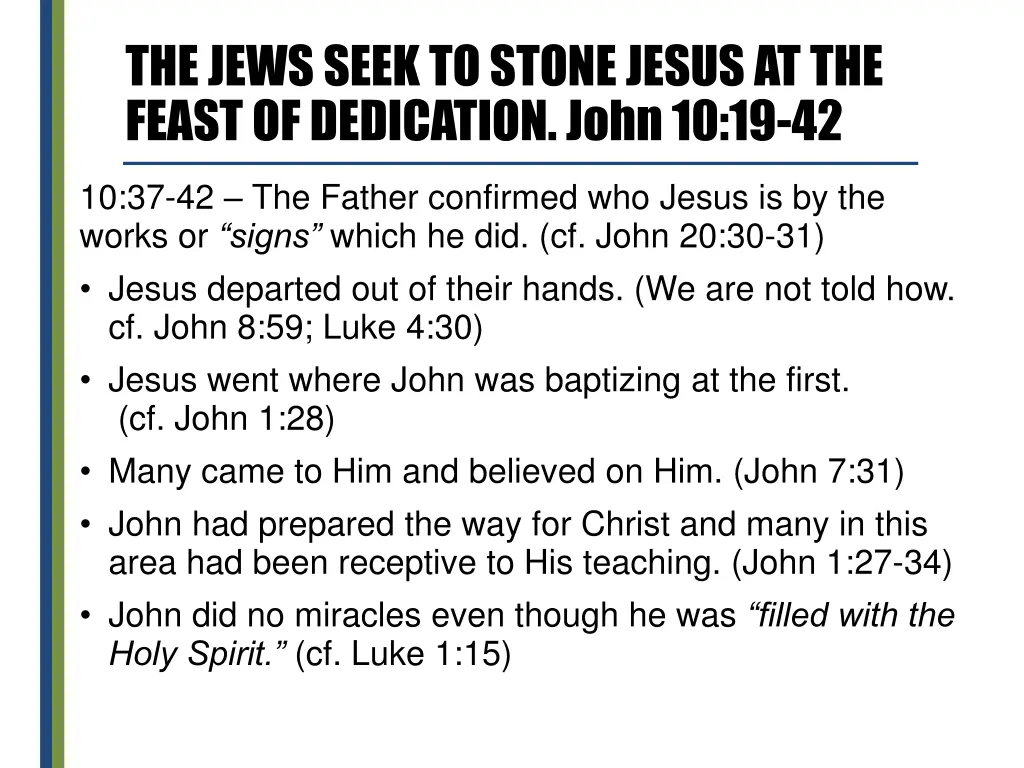 the jews seek to stone jesus at the feast 4