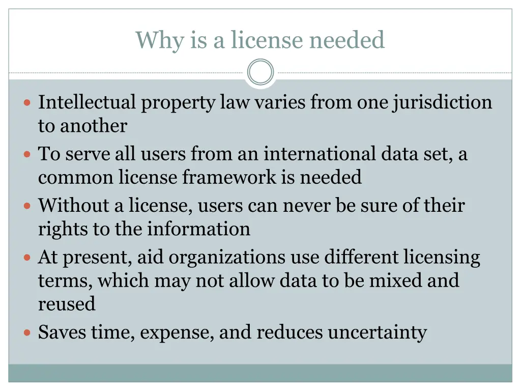 why is a license needed