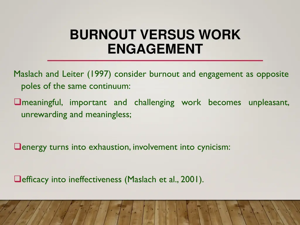 burnout versus work engagement