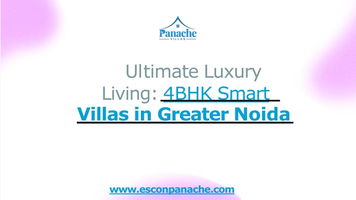 ultimate luxury living 4bhk smart villas