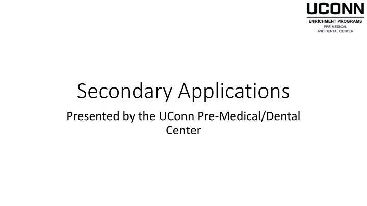 secondary applications