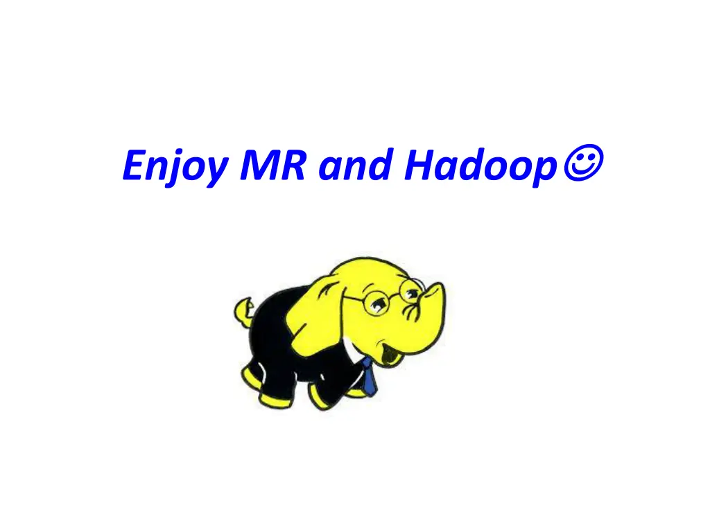 enjoy mr and hadoop