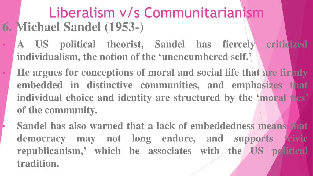 liberalism v s communitarianism 6 michael sandel