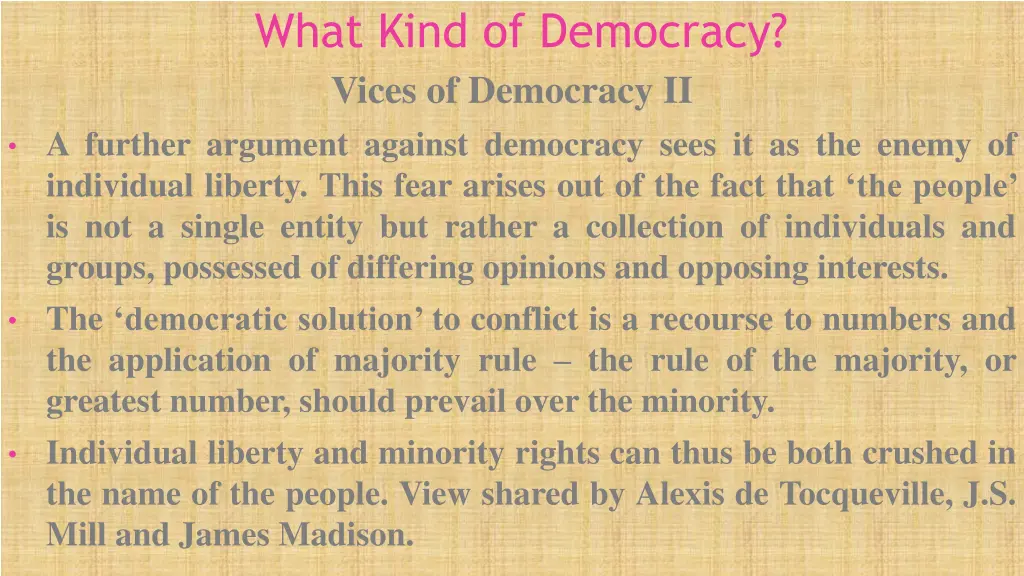 what kind of democracy vices of democracy 1