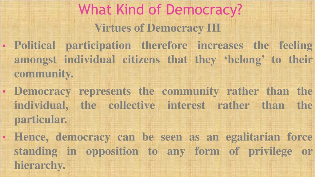 what kind of democracy virtues of democracy 2