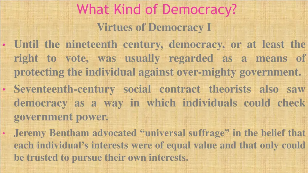 what kind of democracy virtues of democracy