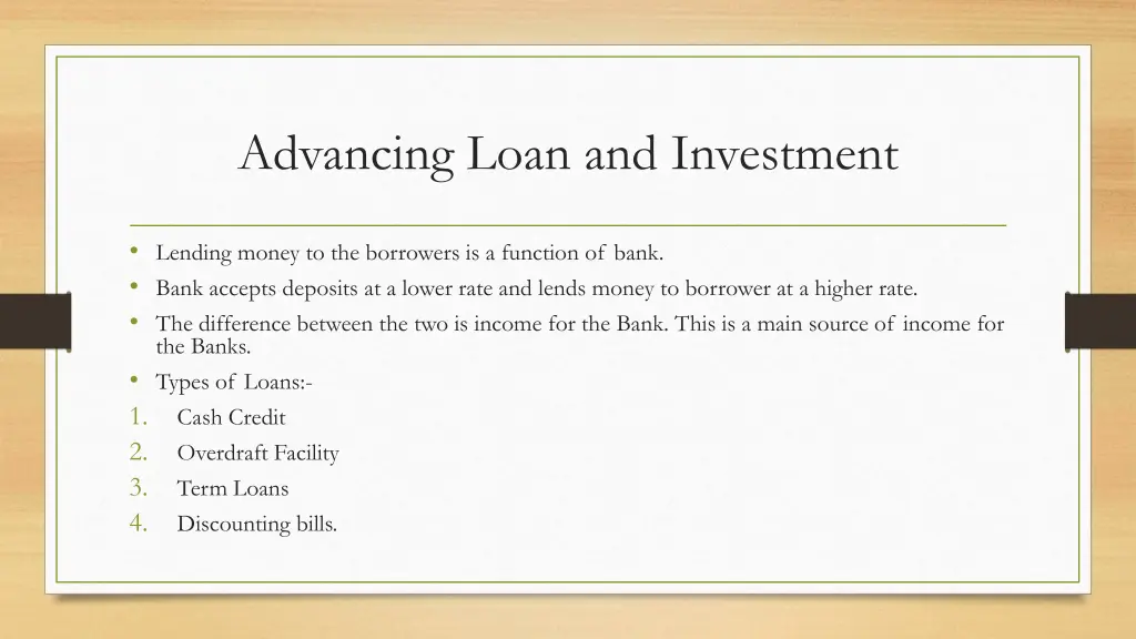 advancing loan and investment