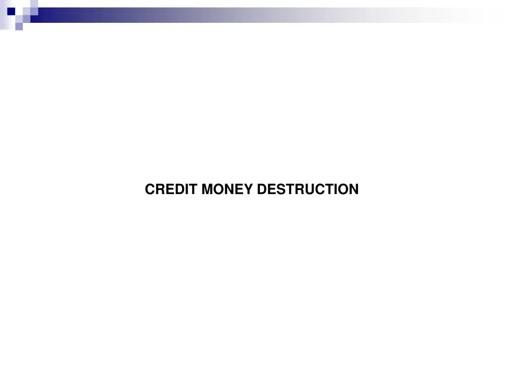 credit money destruction