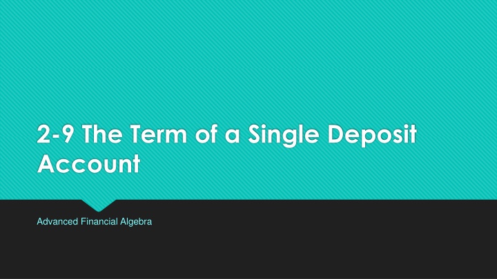 2 9 the term of a single deposit account