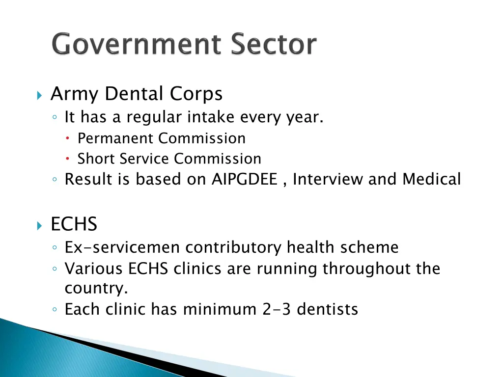 army dental corps it has a regular intake every