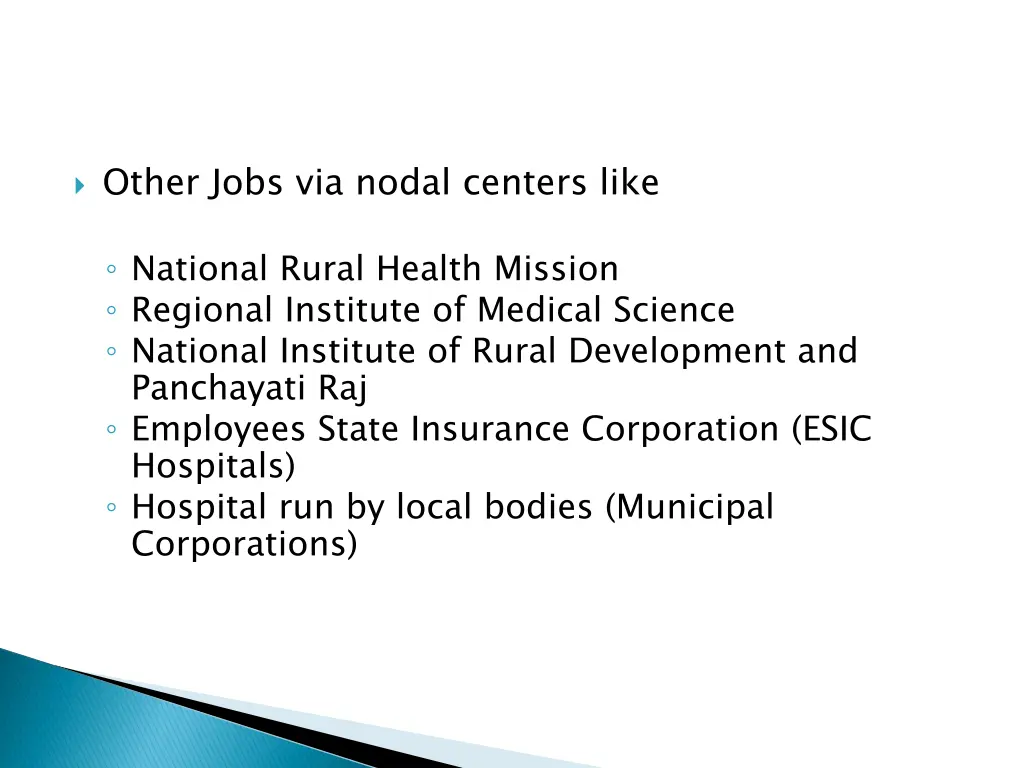 other jobs via nodal centers like