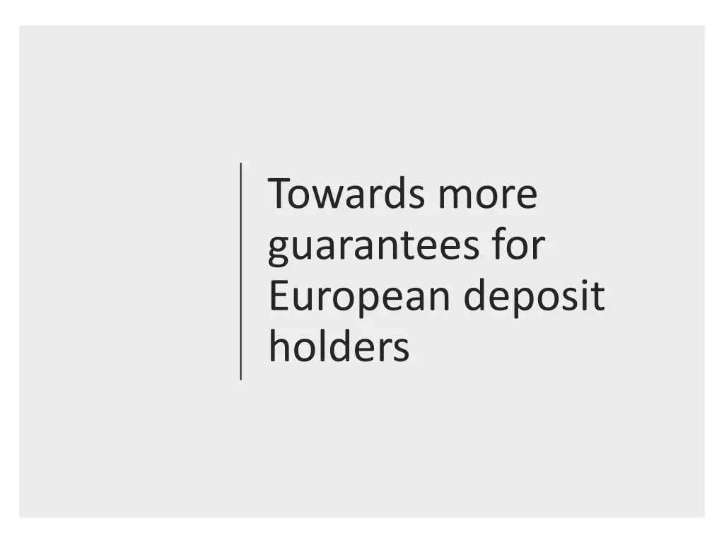 towards more guarantees for european deposit