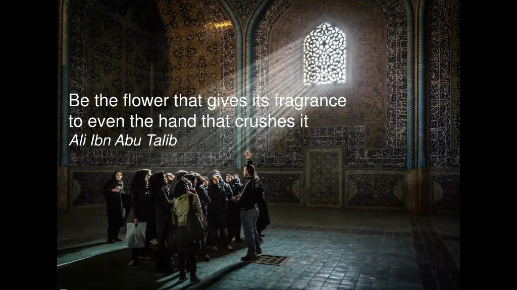 be the flower that gives its fragrance to even