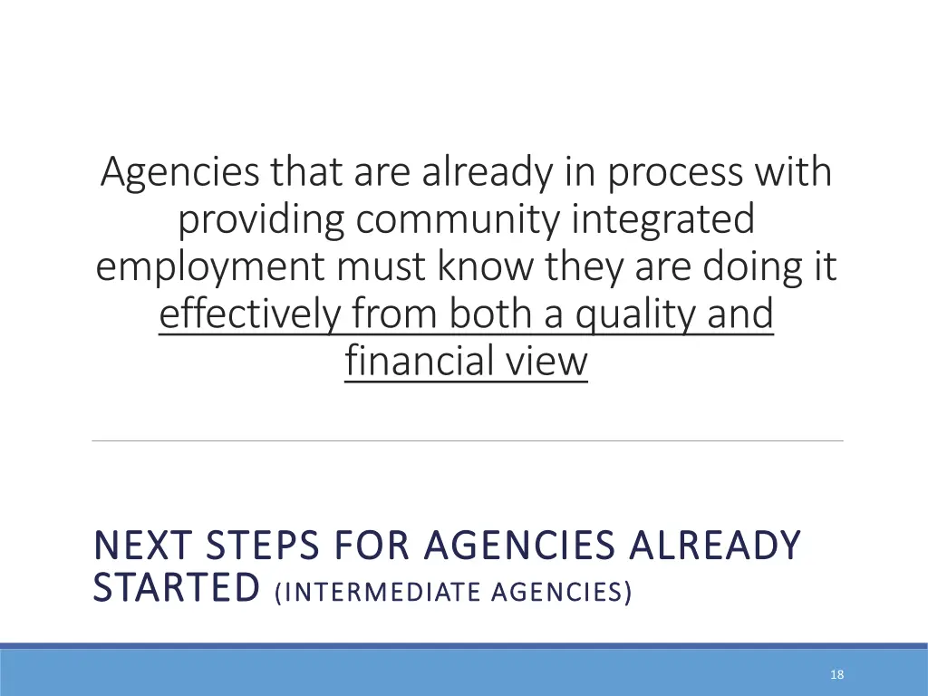 agencies that are already in process with