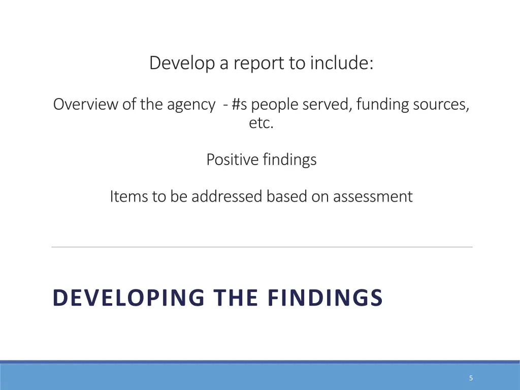 develop a report to include