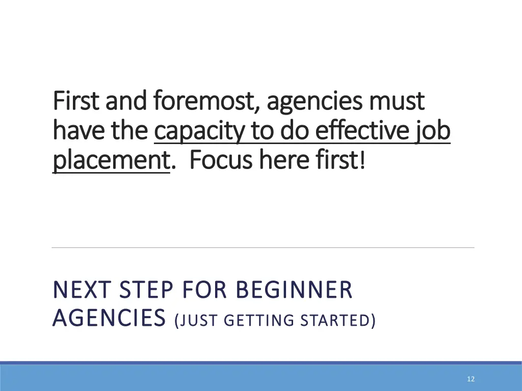 first and foremost agencies must first