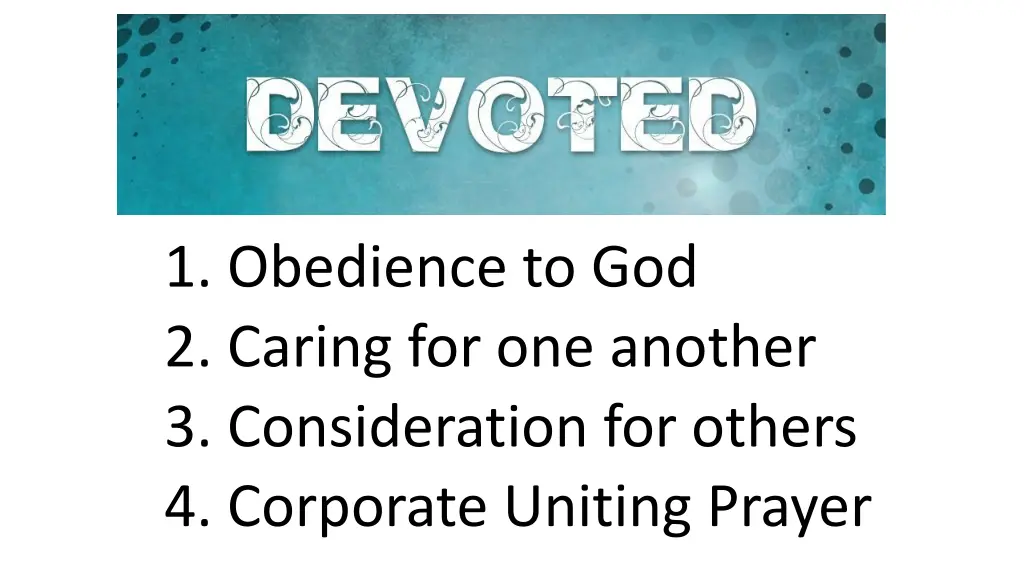 1 obedience to god 2 caring for one another