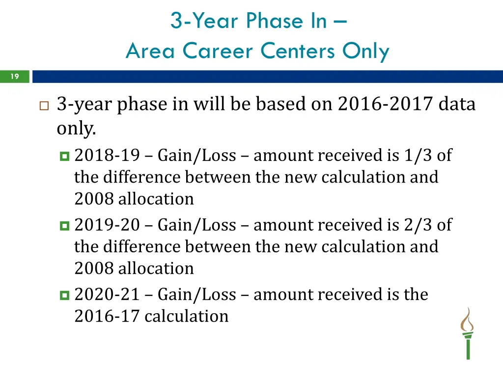 3 year phase in area career centers only