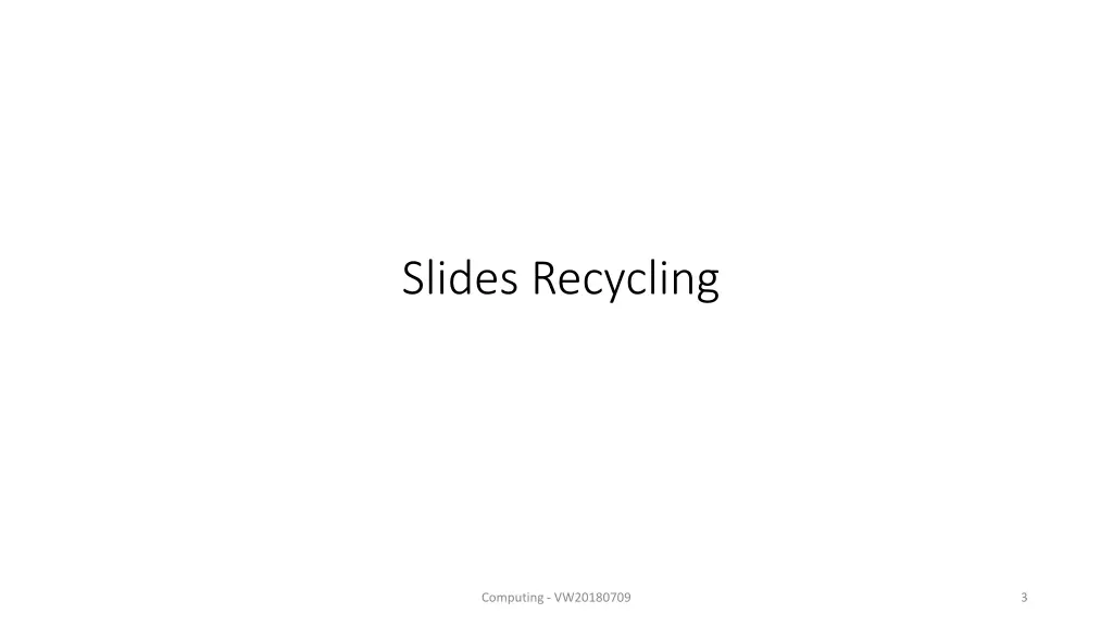 slides recycling