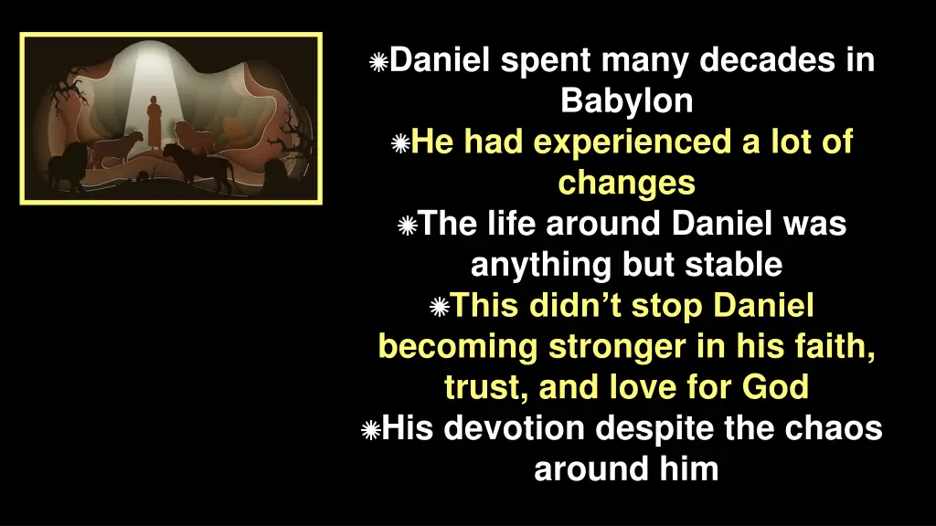 daniel spent many decades in babylon