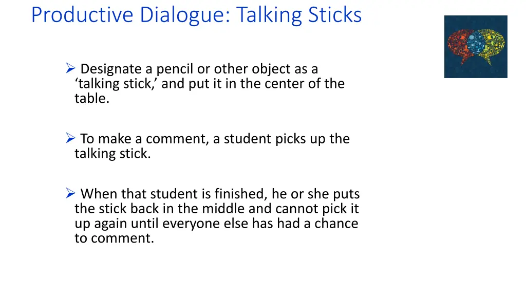 productive dialogue talking sticks