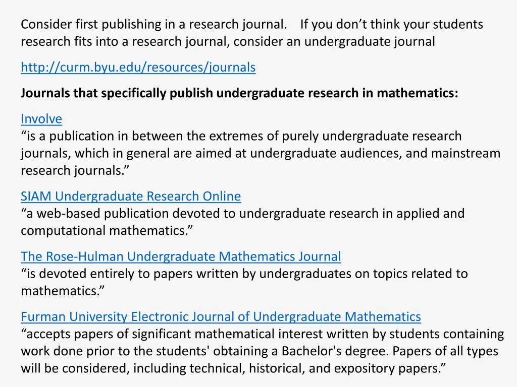 consider first publishing in a research journal