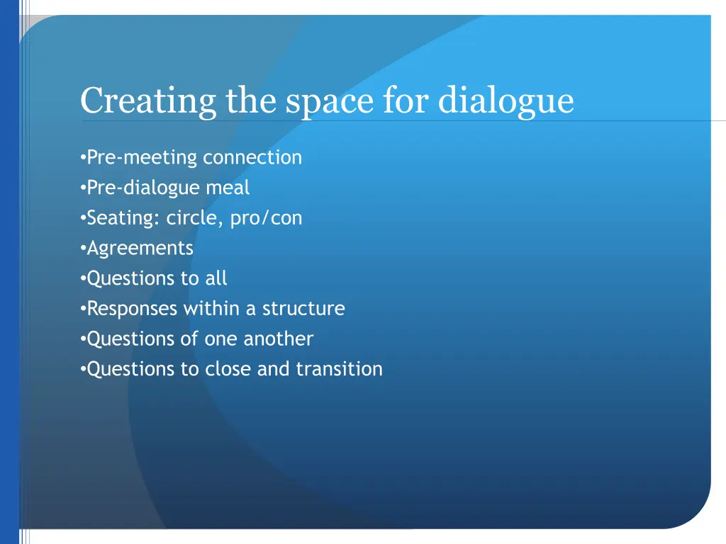 creating the space for dialogue