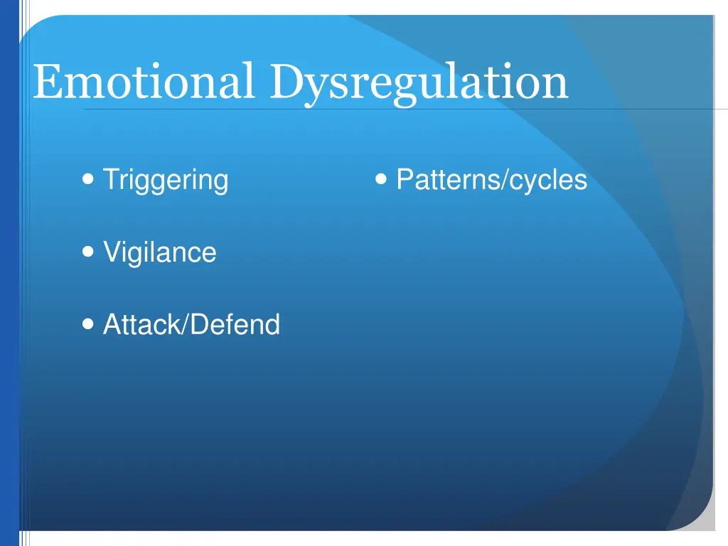 emotional dysregulation