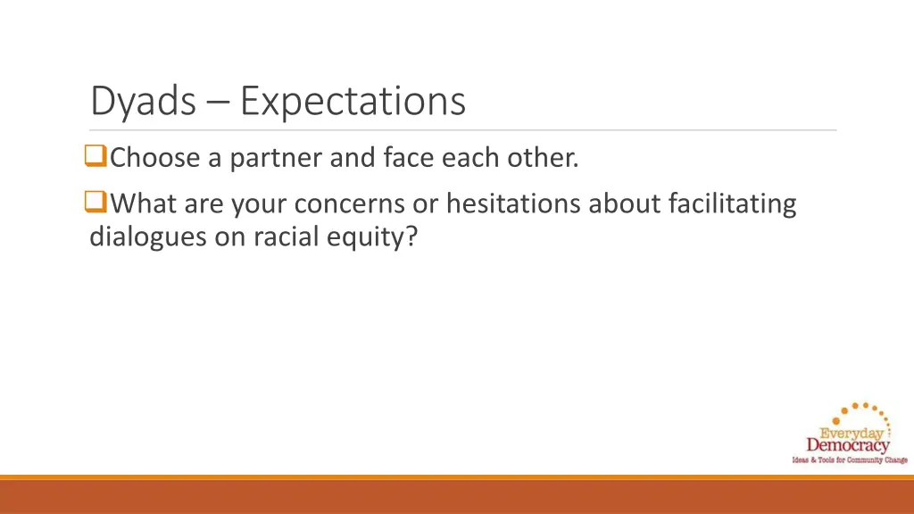 dyads expectations choose a partner and face each