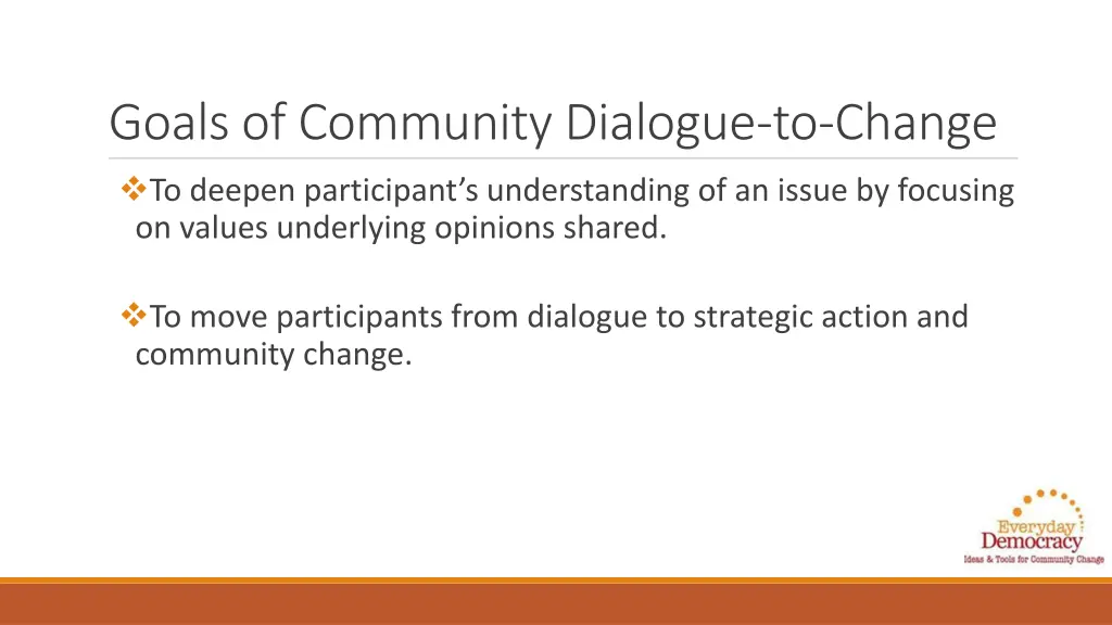 goals of community dialogue to change to deepen