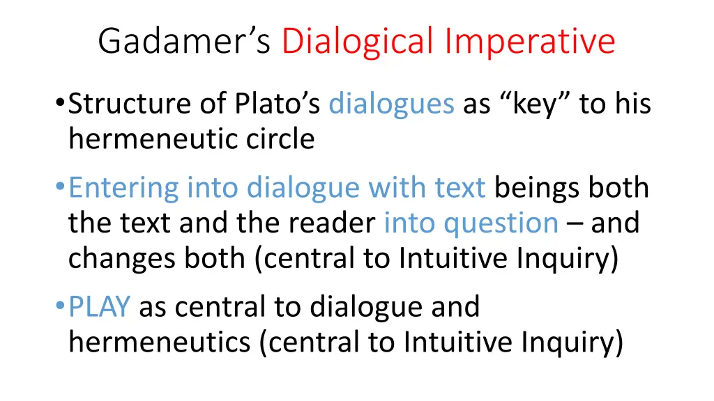 gadamer s dialogical imperative