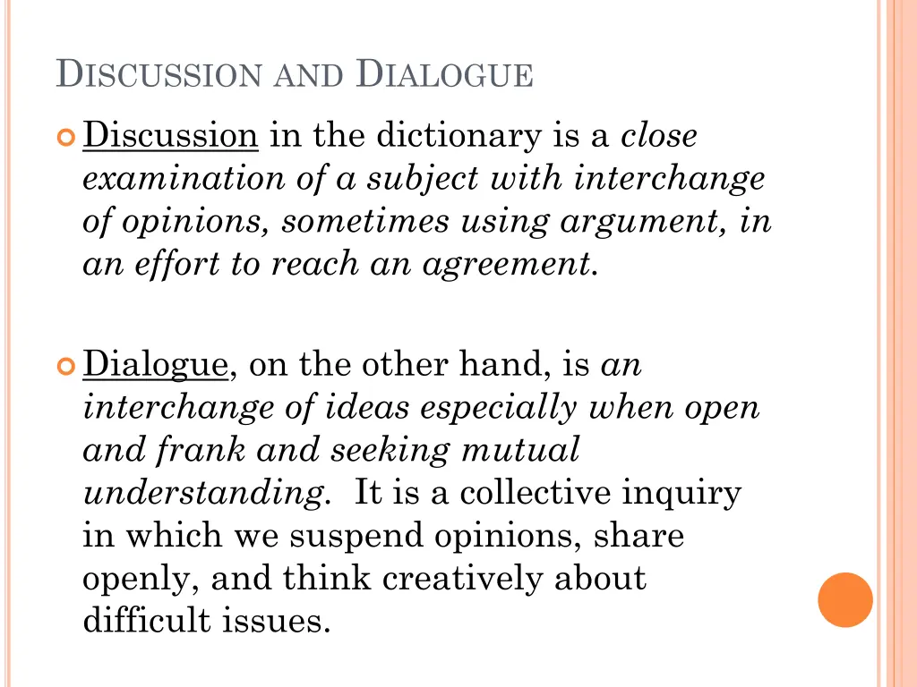 d iscussion and d ialogue