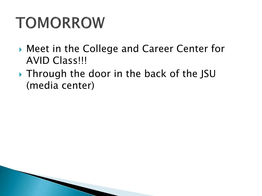 meet in the college and career center for avid