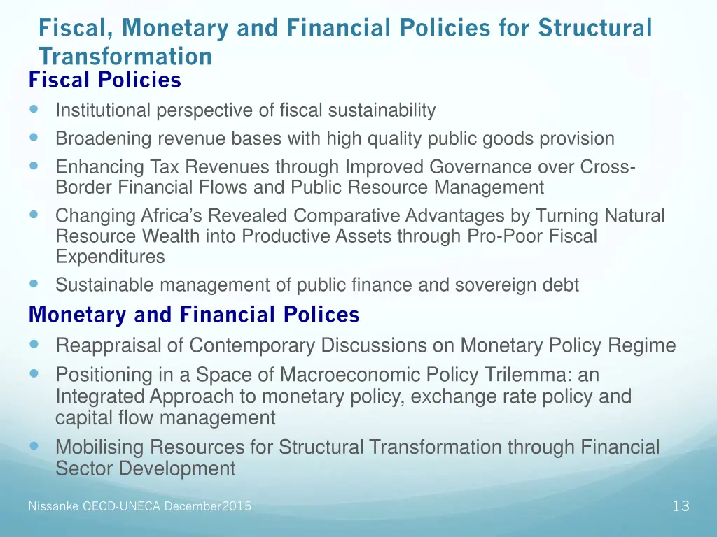 fiscal monetary and financial policies