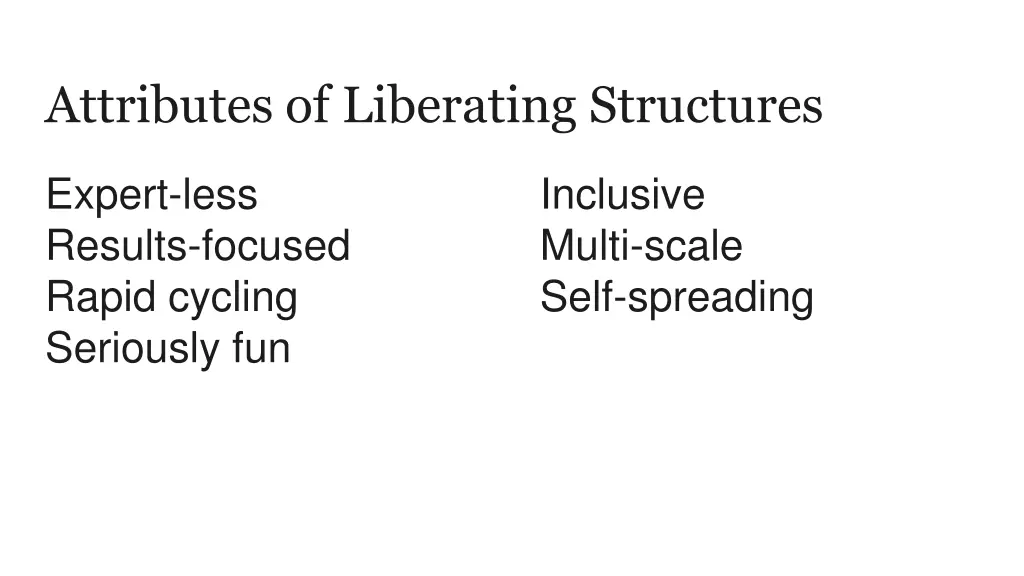 attributes of liberating structures 4