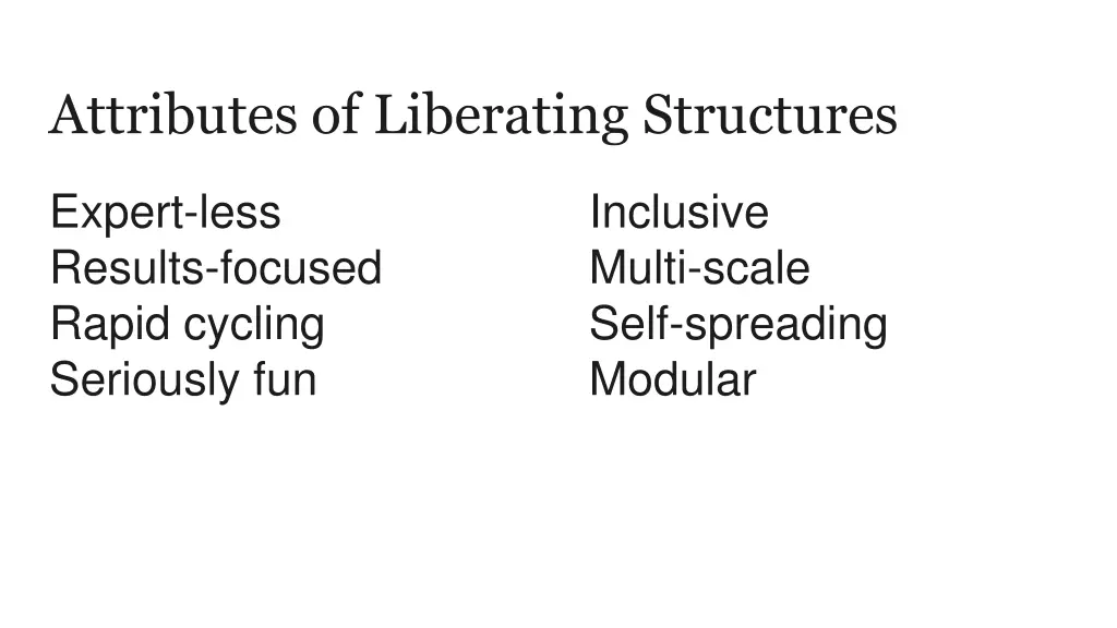 attributes of liberating structures 5