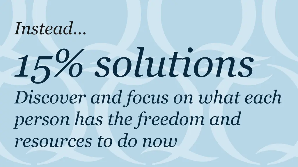 instead 15 solutions discover and focus on what