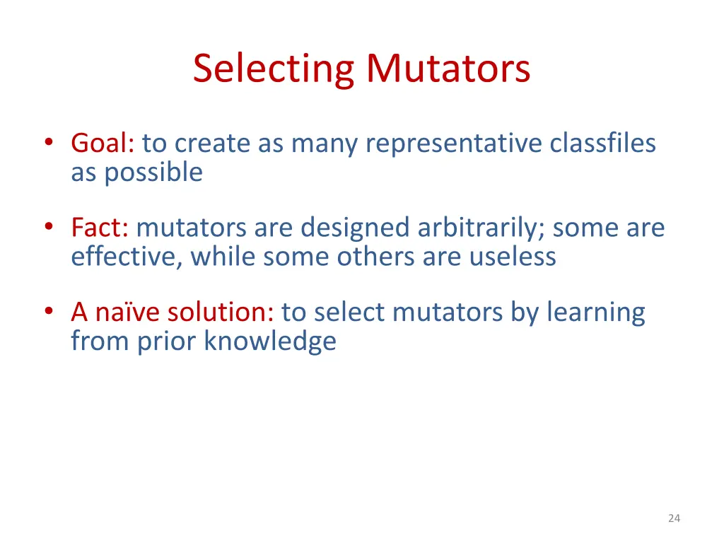 selecting mutators