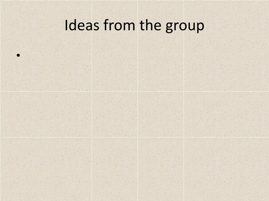 ideas from the group