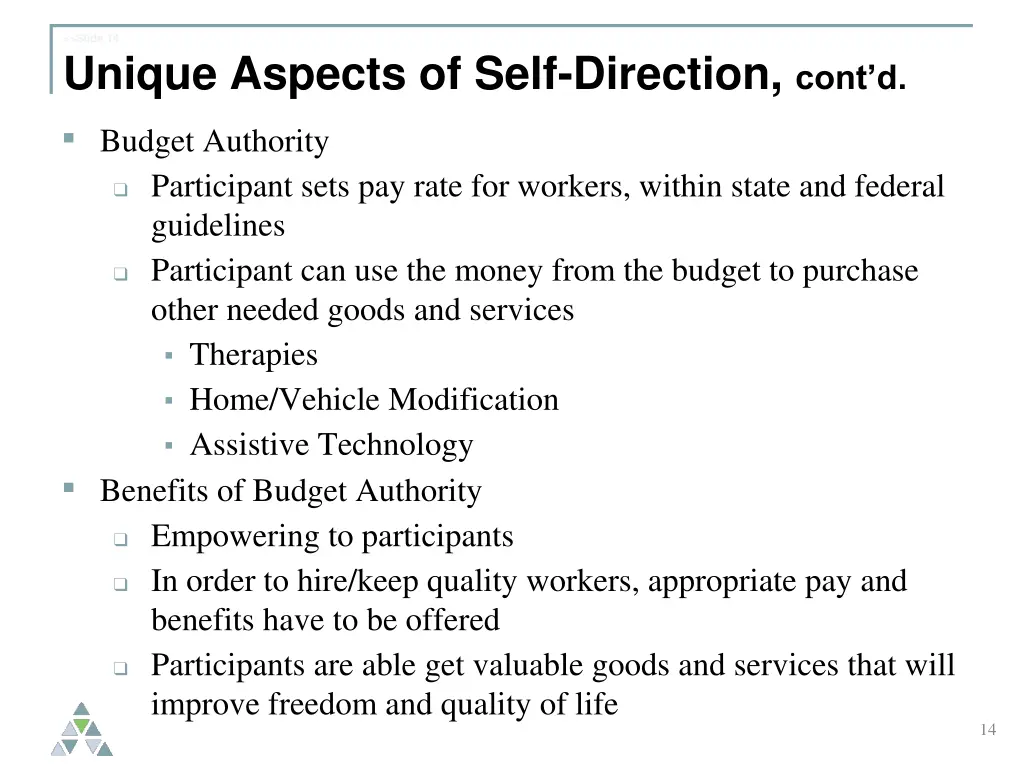 slide 14 unique aspects of self direction cont d