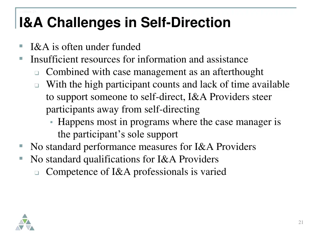 slide 21 i a challenges in self direction