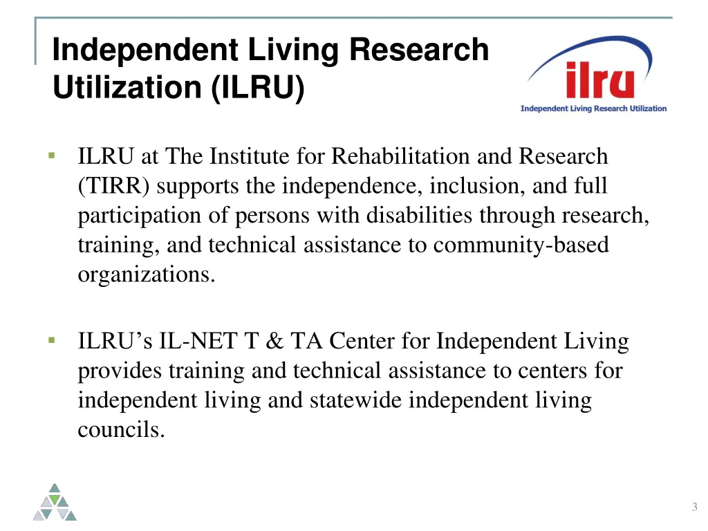 slide 3 independent living research utilization