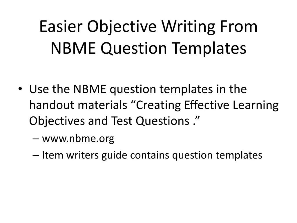 easier objective writing from nbme question