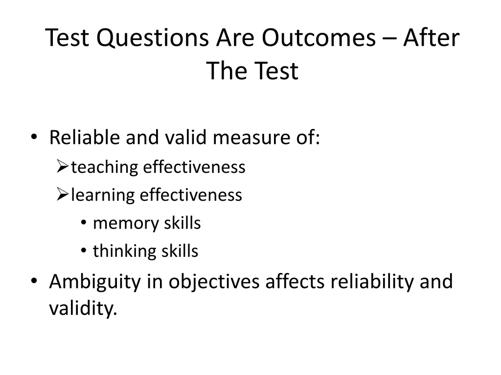 test questions are outcomes after the test