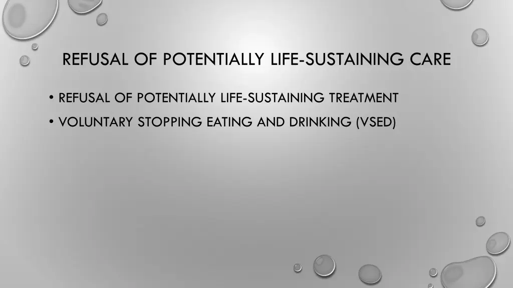 refusal of potentially life sustaining care