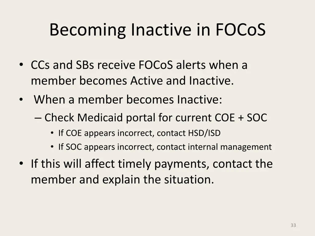 becoming inactive in focos