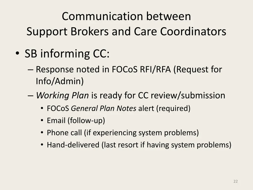 communication between support brokers and care