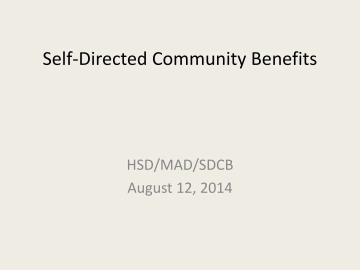 self directed community benefits