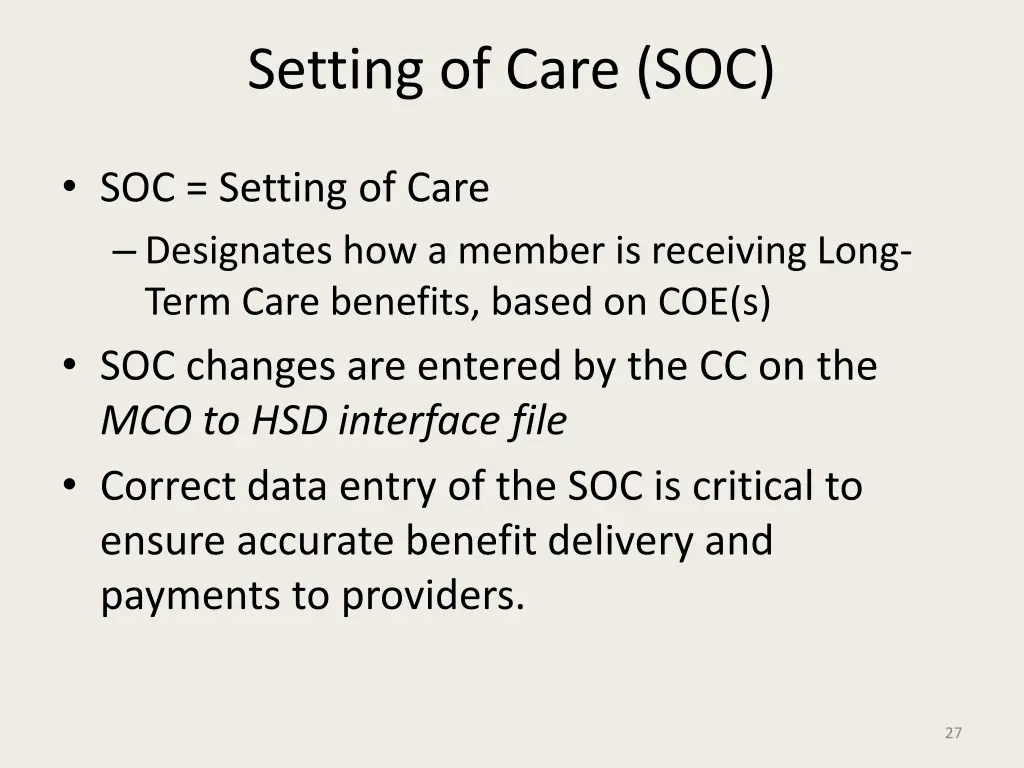 setting of care soc