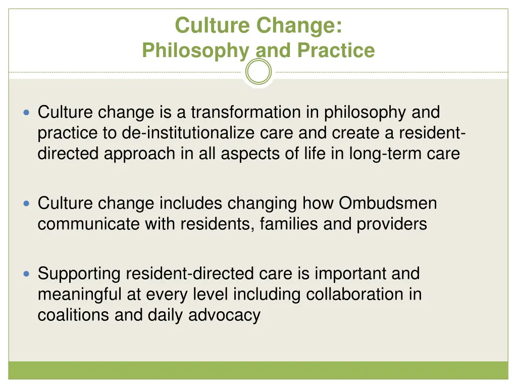 culture change philosophy and practice